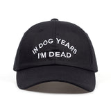 IN DOG YEARS I'M DEAD DAD HAT - nonbinaryoutfitters