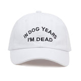 IN DOG YEARS I'M DEAD DAD HAT - nonbinaryoutfitters