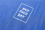 BAD FACE DAY - nonbinaryoutfitters