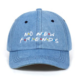 NO NEW FRIENDS DAD HAT - nonbinaryoutfitters